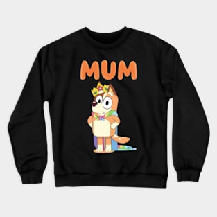 mom bluey Crewneck Sweatshirt